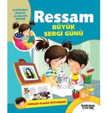 Ressam: Büyük Sergi Günü - Ressam Olmak İstiyorum
