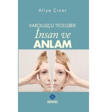 Varoluşçu Teolojide İnsan ve Anlam