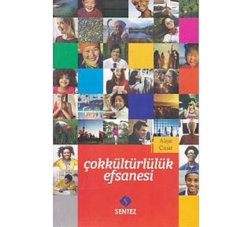 Çokkültürlülük Efsanesi Çokkültürlülük Efsanesi