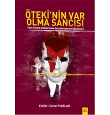 Öteki'nin Var Olma Sancısı
