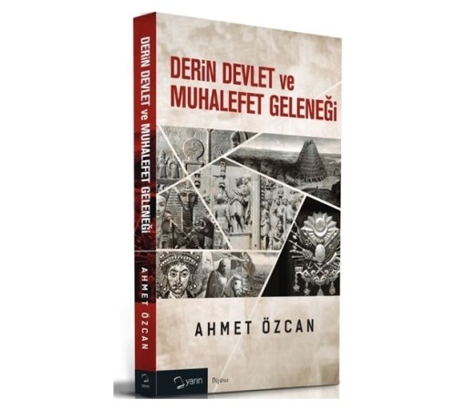 Derin Devlet ve Muhalefet Geleneği