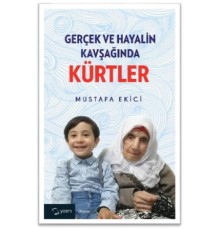 Gerçek ve Hayalin Kavşağında Kürtler