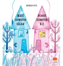Mavi Sevmeyen Oğlan, Pembe Sevmeyen Kız