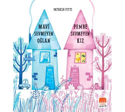 Mavi Sevmeyen Oğlan, Pembe Sevmeyen Kız