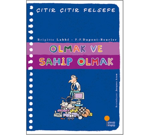 Çıtır Çıtır Felsefe 27 - Olmak ve Sahip Olmak