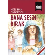 Bana Sesini Bırak