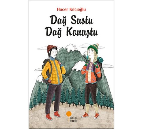 Dağ Sustu Dağ Konuştu Dağ Sustu Dağ Konuştu