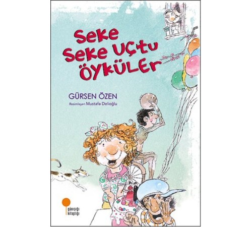 Seke Seke Uçtu Öyküler