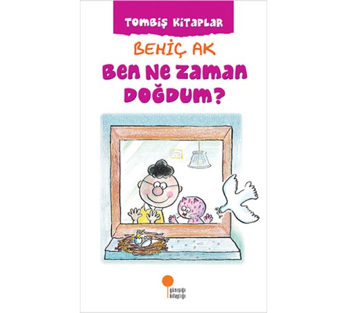 Ben Ne Zaman Doğdum?
