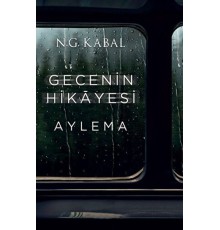 Gecenin Hikayesi - Aylema Ciltli