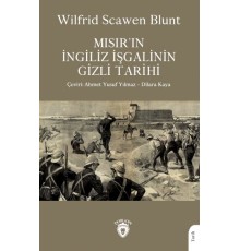Mısır’ın İngiliz İşgalinin Gizli Tarihi