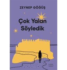 Çok Yalan Söyledik