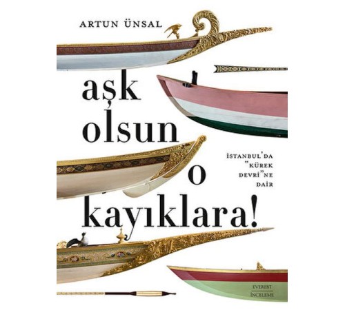 Aşk Olsun O Kayıklara