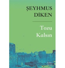 Tozu Kalsın