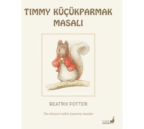 Beatrix Potter Timmy Küçükparmak Masalı Beatrix Potter Timmy Küçükparmak Masalı