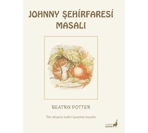 Beatrix Potter Johnny Şehirfaresi Masalı