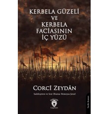 Kerbela Güzeli ve Kerbela Faciasının İç Yüzü