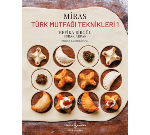 Miras – Türk Mutfağı Teknikleri 1 Miras – Türk Mutfağı Teknikleri 1