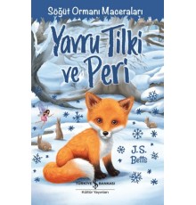 Yavru Tilki ve Peri - Söğüt Ormanı Maceraları