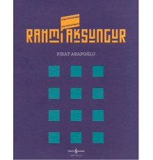 Rahmi Aksungur Retrospektif Retrospective