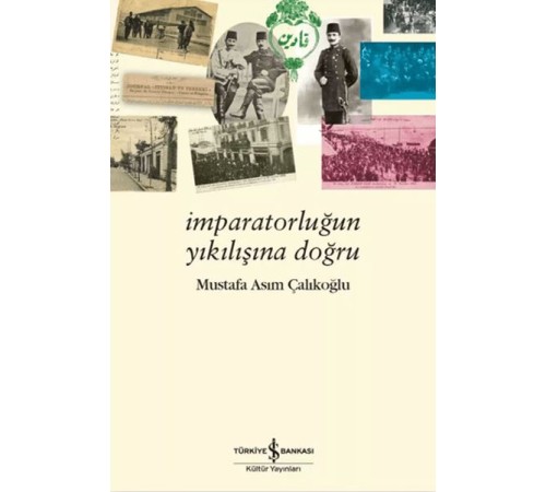 İmparatorluğun Yıkılışına Doğru