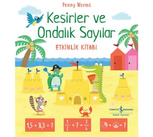 Kesirler ve Ondalık Sayılar Etkinlik Kitabı