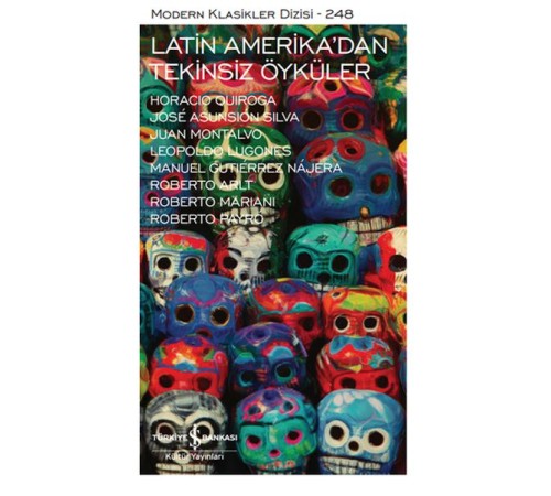 Latin Amerika'dan Tekinsiz Öyküler  - Modern Klasikler Dizisi (Ciltli)