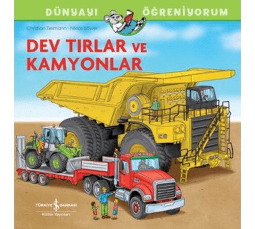Dev Tırlar Ve Kamyonlar Dünyayı Öğreniyorum