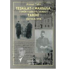 Teşkilat-ı Mahsusa'nın (Umûr-ı Şarkıyye Dairesi) Tarihi