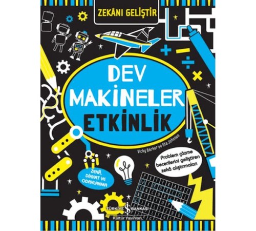 Zekanı Geliştir - Dev Makineler Etkinlik