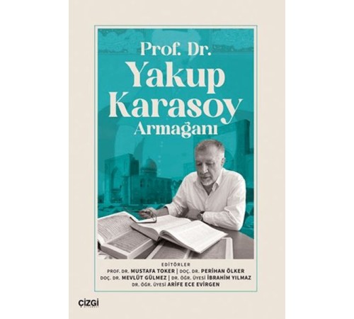 Prof. Dr.Yakup Karasoy Armağanı Prof. Dr.Yakup Karasoy Armağanı
