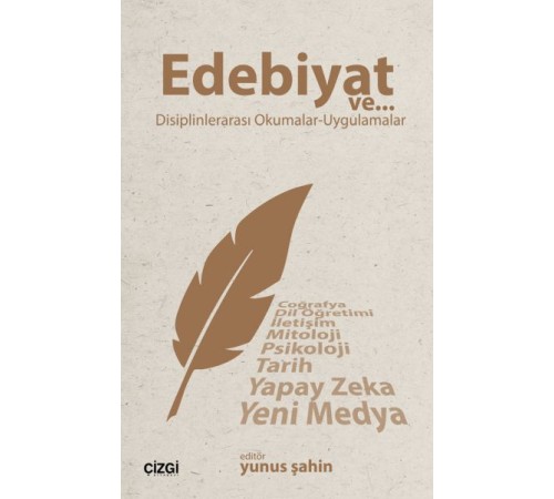Edebiyat ve Disiplinlerarası Okumalar - Uygulamalar