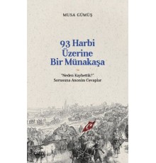 93 Harbi Üzerine Bir Münakaşa | “Neden Kaybettik?” Sorusuna Anonim Cevaplar