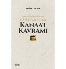 Yaşama Estetiği Bağlamında Nabi Divan’ında Kanaat Kavramı