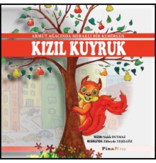 Kızıl Kuyruk Dünyamızı Koruyalım 1. Hikaye
