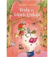 Frida ve Sihirli Çorbası