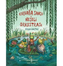 Kurbağa Sanço ve Neşeli Orkestrası