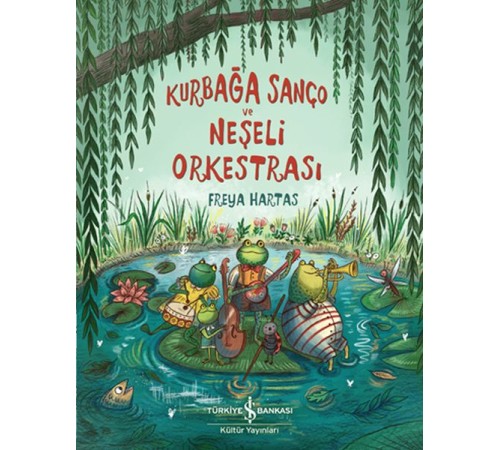 Kurbağa Sanço ve Neşeli Orkestrası