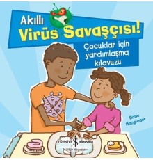 Akıllı Virüs Savaşçısı ! - Çocuklar İçin Yardımlaşma Kılavuzu