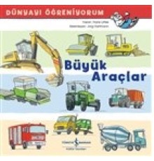 Büyük Araçlar - Dünyayı Öğreniyorum