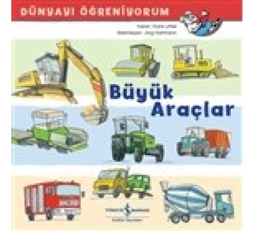 Büyük Araçlar - Dünyayı Öğreniyorum