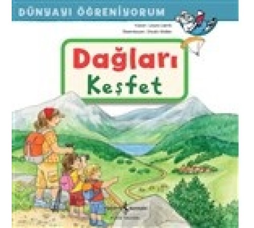 Dağları Keşfet - Dünyayı Öğreniyorum Dağları Keşfet - Dünyayı Öğreniyorum