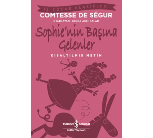 Sophie’nin Başına Gelenler (Kısaltılmış Metin) Sophie’nin Başına Gelenler (Kısaltılmış Metin)
