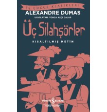 Üç Silahşörler (Kısaltılmış Metin)