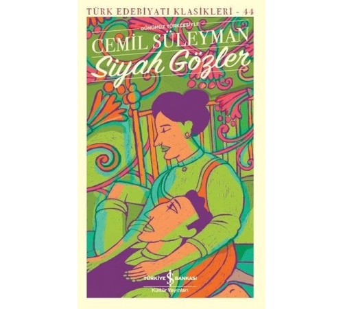 Siyah Gözler - Türk Edebiyatı Klasikleri