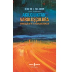 Akılcılıktan Varoluşçuluğa