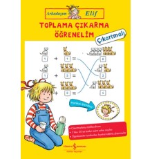 Toplama Çıkarma Öğrenelim - Arkadaşım Elif - Çıkartmalı