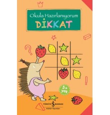 Dikkat - Okula Hazırlanıyorum