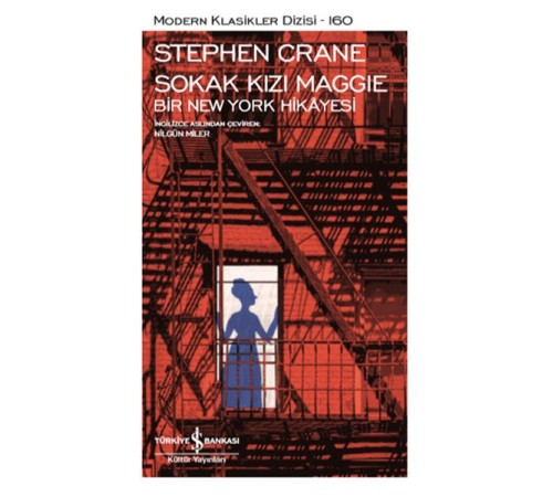 Sokak Kızı Maggie Bir New York Hikayesi - Modern Klasikler Dizisi Sokak Kızı Maggie Bir New York Hikayesi - Modern Klasikler Dizisi