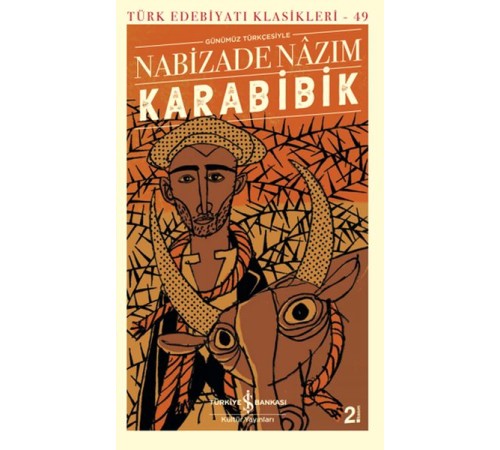 Karabibik (Günümüz Türkçesiyle) - Türk Edebiyatı Klasikleri